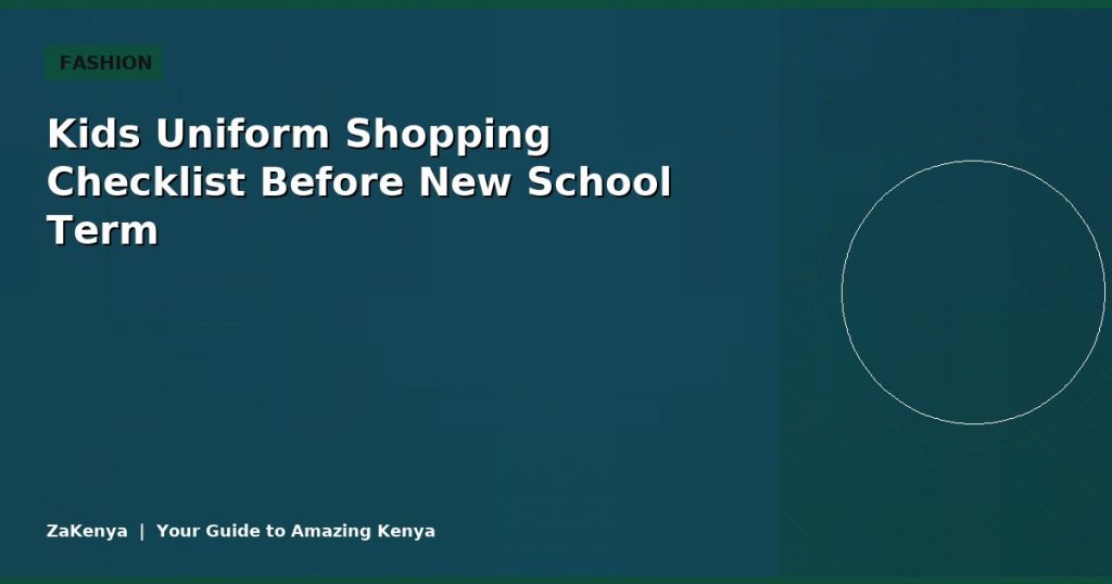 Kids Uniform Shopping Checklist Before New School Term