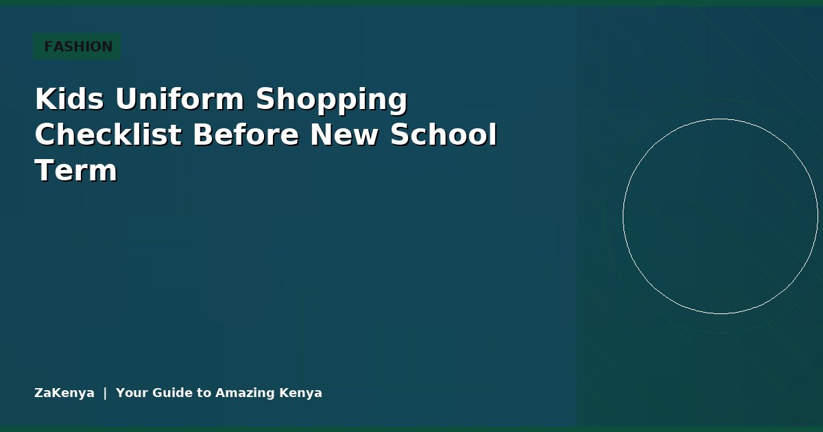 Kids Uniform Shopping Checklist Before New School Term