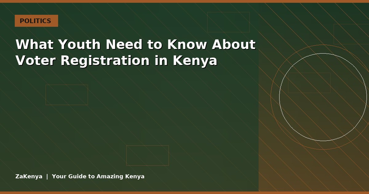 What Youth Need to Know About Voter Registration in Kenya