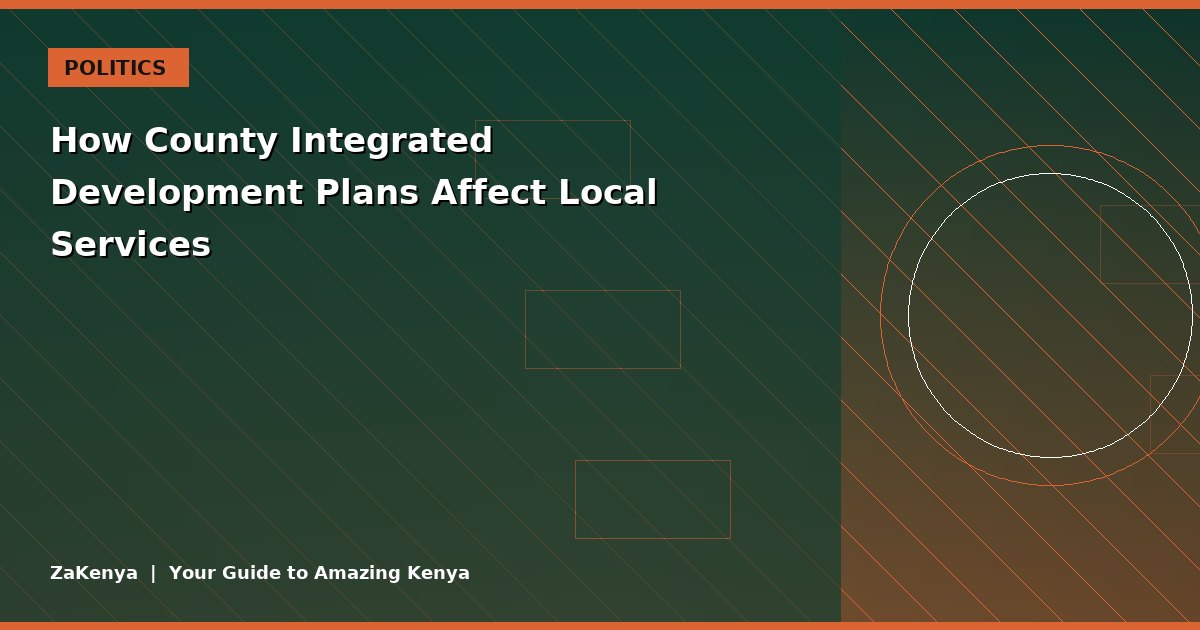 How County Integrated Development Plans Affect Local Services